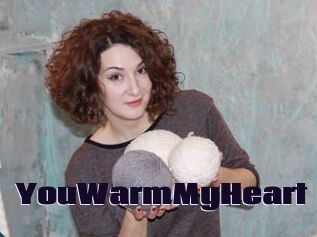 YouWarmMyHeart