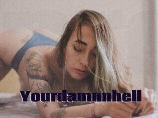 Yourdamnnhell